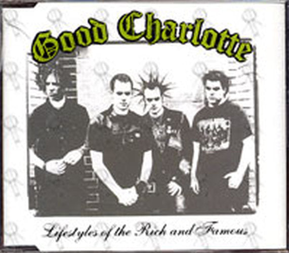 GOOD CHARLOTTE - Lifestyles Of The Rich And Famous - 1