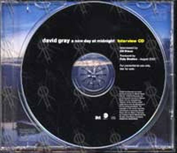 GRAY-- DAVID - &#39;A New Day At Midnight&#39; Interview CD - 3