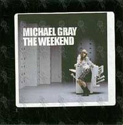 GRAY-- MICHAEL - The Weekend - 2