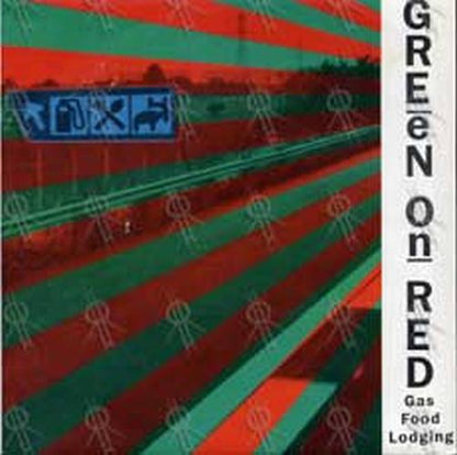 GREEN ON RED - Gas Food Lodging - 1