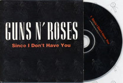 GUNS N ROSES - Since I Don't Have You - 1