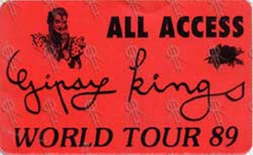 GYPSY KINGS-- THE - 1989 World Tour All Access Pass - 1