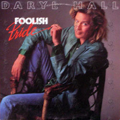 HALL-- DARYL - Foolish Pride - 3