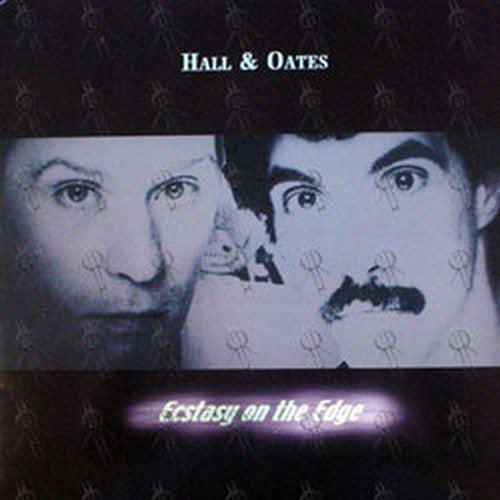 HALL & OATES - Ecstasy On The Edge - 1