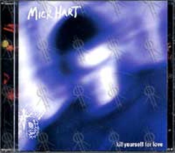 HART-- MICK - Kill Yourself For Love - 1