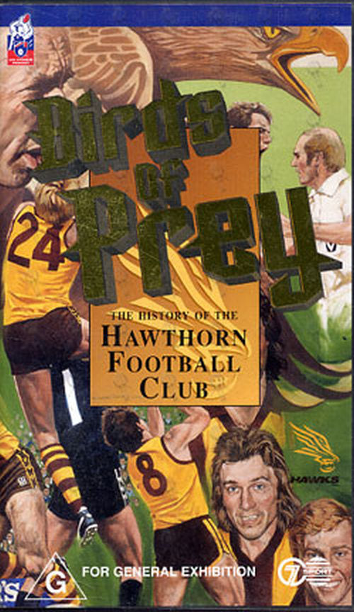 HAWTHORN FOOTBALL CLUB - Birds Of Prey - The History Of The Hawthorn Football Club - 1