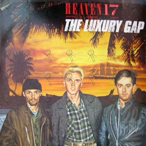HEAVEN 17 - The Luxury Gap - 1
