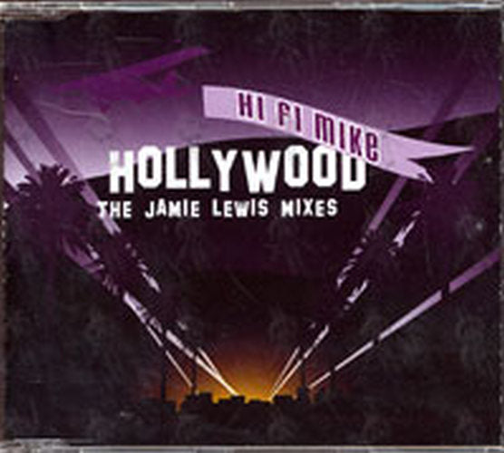 HI FI MIKE - Hollywood (The Jamie Lewis Mixes) - 1
