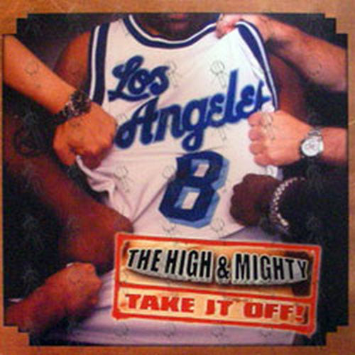 HIGH AND MIGHTY-- THE - Take It Off! - 1