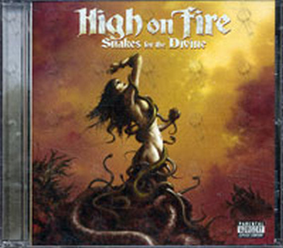 HIGH ON FIRE - Snakes For The Devine - 1