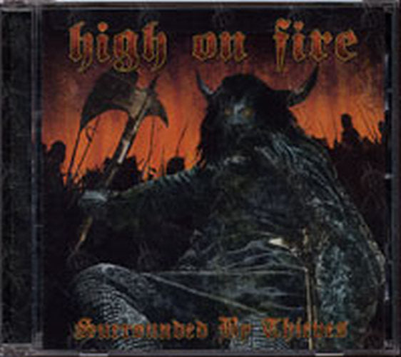 HIGH ON FIRE - Surrounded By Thieves - 1