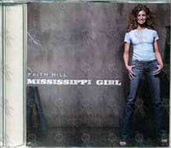 HILL-- FAITH - Mississippi Girl - 1