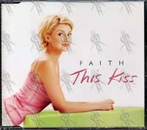 HILL-- FAITH - This Kiss - 1