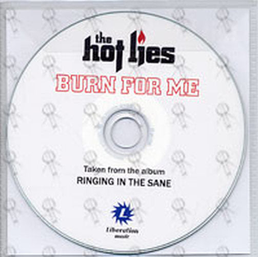 HOT LIES-- THE - Burn For Me - 2