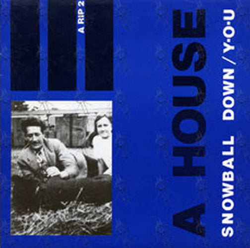 HOUSE-- A - Snowball Down / Y.O.U. - 1