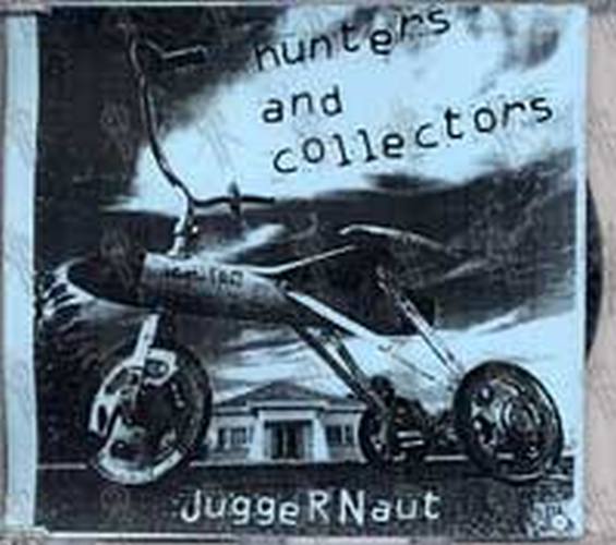 HUNTERS AND COLLECTORS - Juggernaut - 1