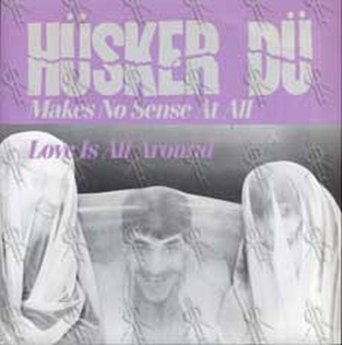 HUSKER DU - Makes No Sense At All - 1