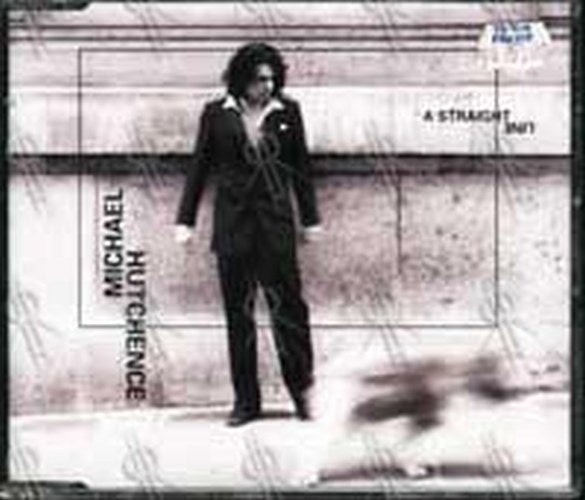 HUTCHENCE-- MICHAEL - A Straight Line - 1