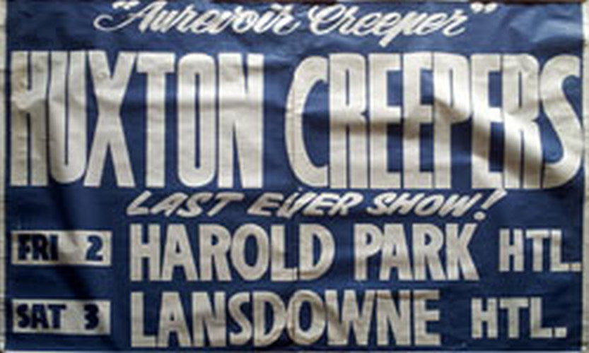 HUXTON CREEPERS - Last Shows Ever - Fri 2 &amp; Sat 3 March