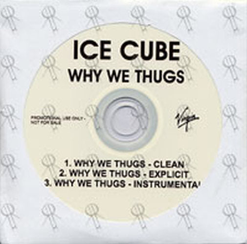 ICE CUBE - Why We Thugs - 1