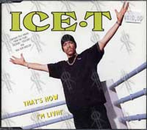 ICE T - That's How I'm Livin' - 1