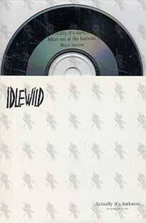 IDLEWILD - Actually It&#39;s Darkness - 1