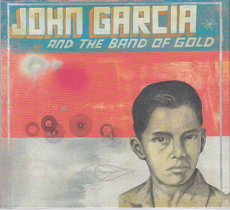 John Garcia And The Band Of Gold