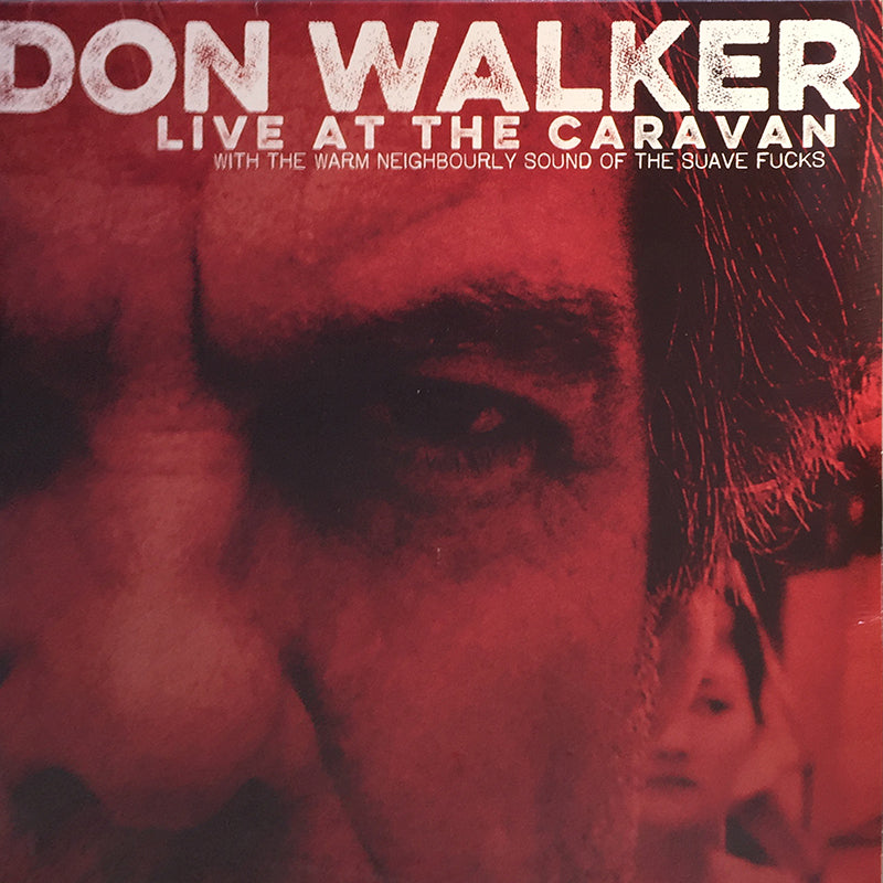 Live At The Caravan (With The Warm Neighbourly Sound Of The Suave Fucks)