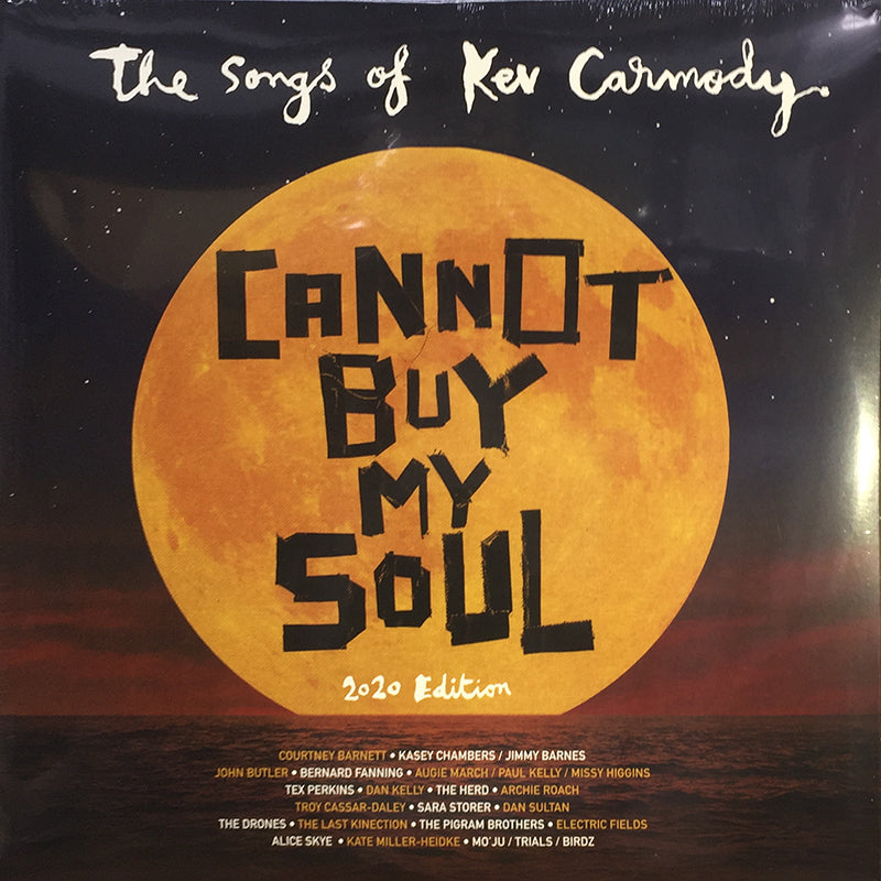 Cannot Buy My Soul (The Songs Of Kev Carmody) (2020 Edition)