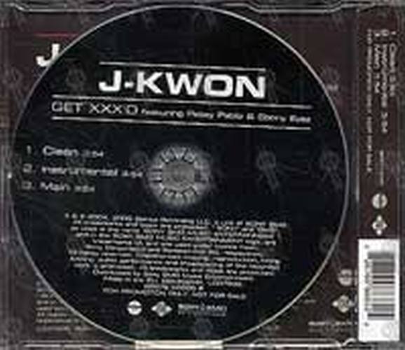 J-KWON - Get XXX'd (Featuring Petey Pablo & Ebony Eyez) - 2
