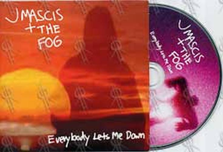 J MASCIS|THE FOG - Everybody Lets Me Down - 1