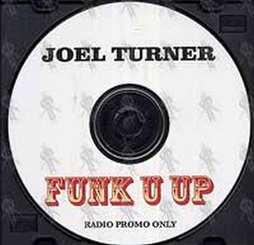 JOEL TURNER AND THE MODERN DAY POETS - Funk U Up - 2