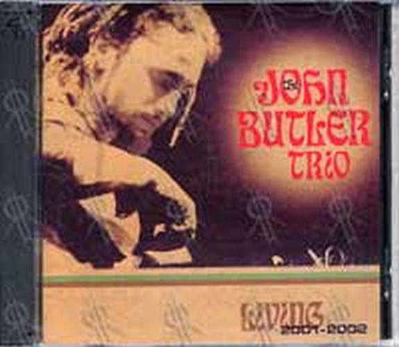 JOHN BUTLER TRIO-- THE - Living 2001-2002 - 1