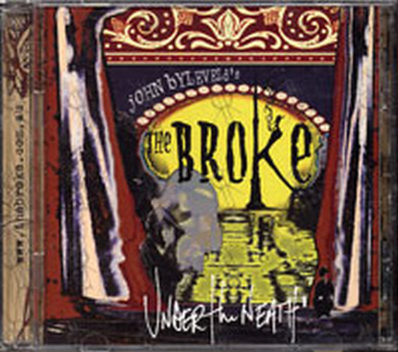 JOHN BYLEVELD&#39;S THE BROKE - Under The Neath - 1