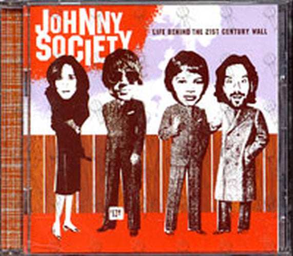 JOHNNY SOCIETY - Life Behind The 21st Century Wall - 1
