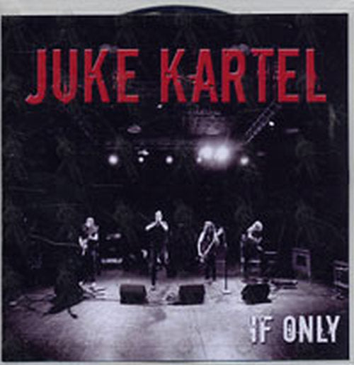 JUKE KARTEL - If Only - 1