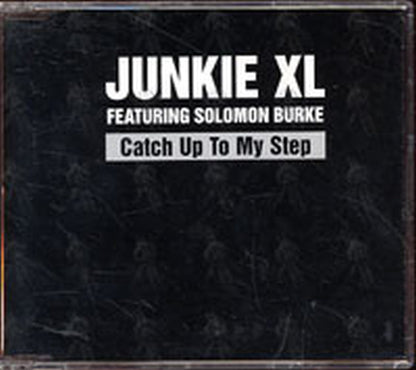 JUNKIE XL - Catch Up To My Step - 1