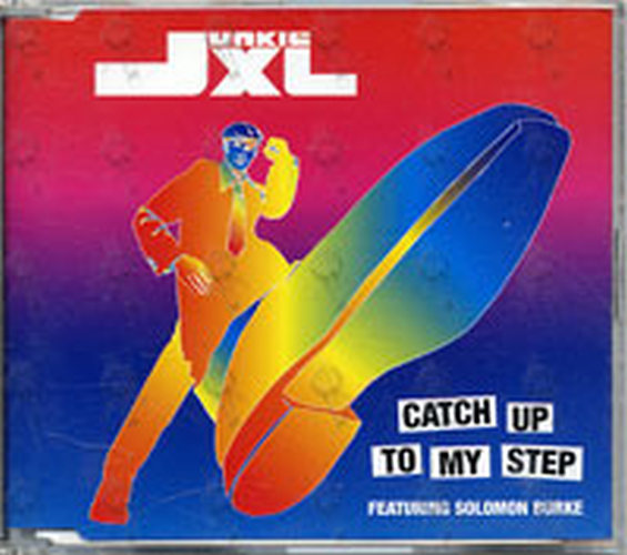 JUNKIE XL - Catch Up To My Step - 1