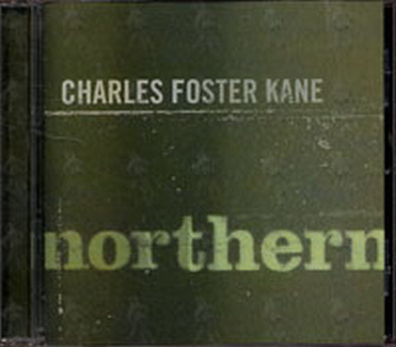 KANE-- CHARLES FOSTER - Northern - 1