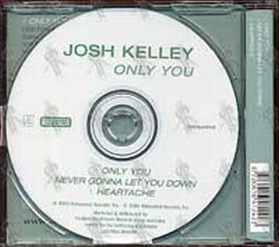 KELLEY-- JOSH - Only You - 2