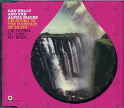 KELLY-- DAN & THE ALPHA MALES - Drowning In The Fountain Of Youth - 1