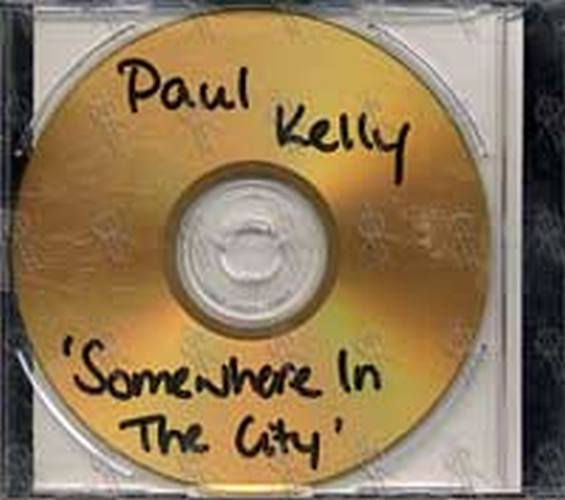 KELLY-- PAUL - Somewhere In The City - 2