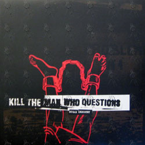 KILL THE MAN WHO QUESTIONS - Sugar Industry - 1