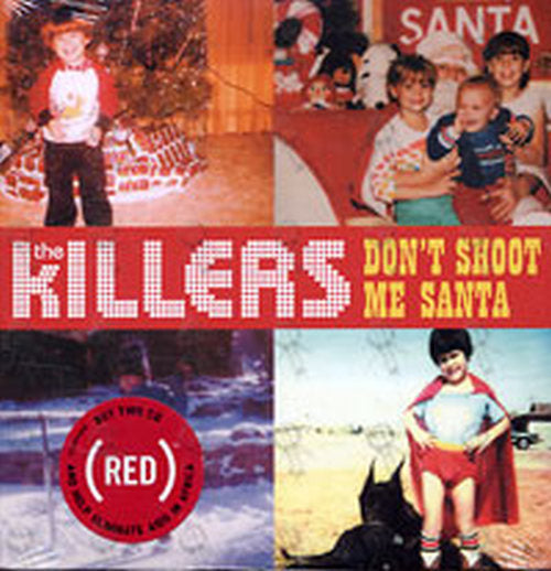 KILLERS-- THE - Don&#39;t Shoot Me Santa - 1