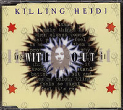 KILLING HEIDI - Live Without It - 1