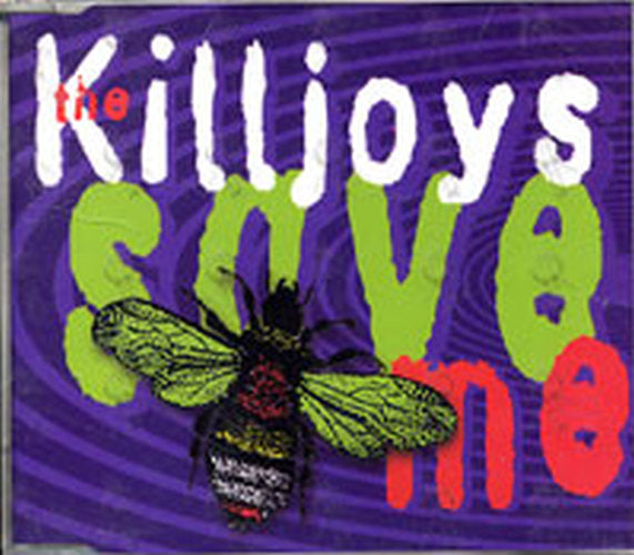 KILLJOYS-- THE - Save Me - 1