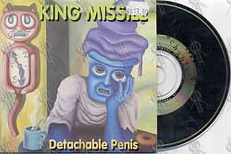 KING MISSILE - Detachable Penis - 1