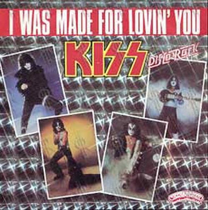 KISS - I Was Made For Lovin' You - 1