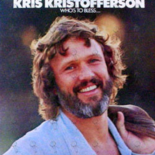 KRISTOFFERSON-- KRIS - Who&#39;s To Bless... - 1