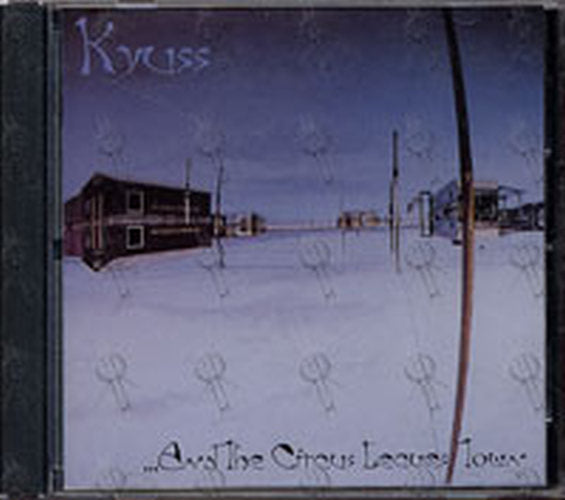 KYUSS - ...And The Circus Leaves Town - 1
